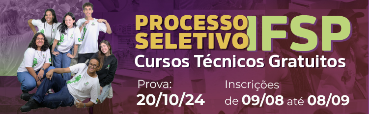 Seleção para cursos técnicos do IFSP em 2025: garanta sua vaga!